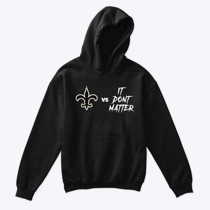 Saints vs It Don't Matter Kids shirts